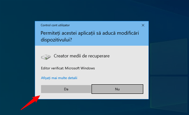 ÃŽn solicitarea CCU, apasÄƒ pe Da pentru a rula Creator medii de recuperare